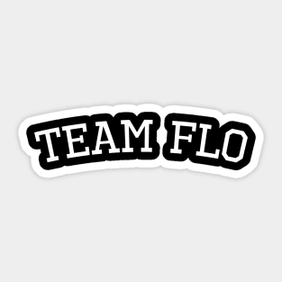 Team Flo Sticker